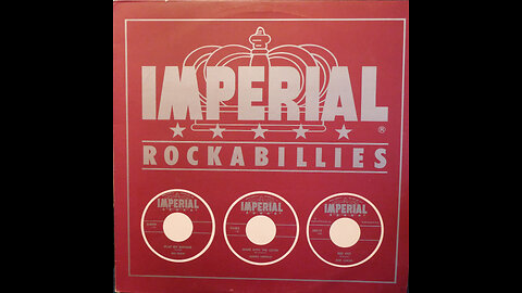 Imperial Rockabillies (1953-1958) [Complete 1997 Re-Issue Compilation LP]