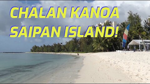 CHALAN KANOA! Saipan Island! CNMI 찰란 카노아 사이판 섬