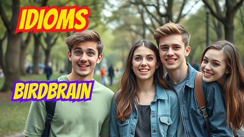 Don't Be a Birdbrain! 🐦🤣 Learn This Idiom with Fun Examples & a Challenge!