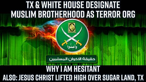 TX & WH Declare Muslim Brotherhood Terror Org. Why I'm Hesitant -Truth Today 11-25-25