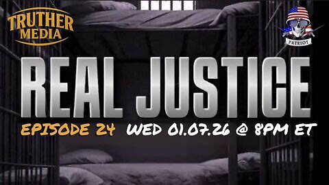 Real Justice: Ep 24 - Real, Seth, Digi, Sky, AJP, Julie