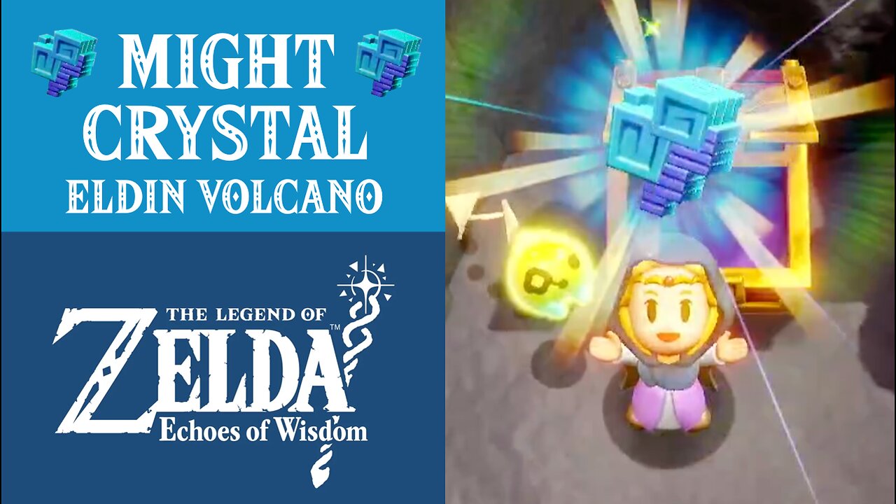 The Legend of Zelda: Echoes of Wisdom | Might Crystal | Eldin Volcano