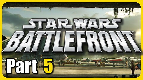 Star Wars Battlefront (Classic) Part - 5 [Throwback Thursday! #5]