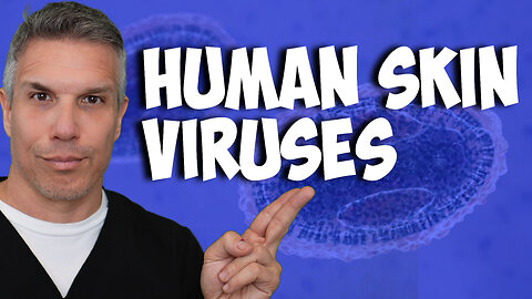 HUMAN SKIN VIRUSES