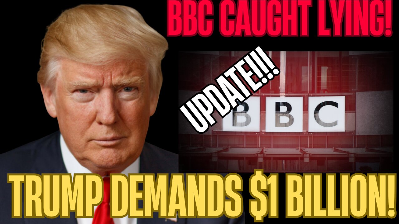 Trump vs BBC: Deceptive Edit Sparks $1 Billion Legal Battle