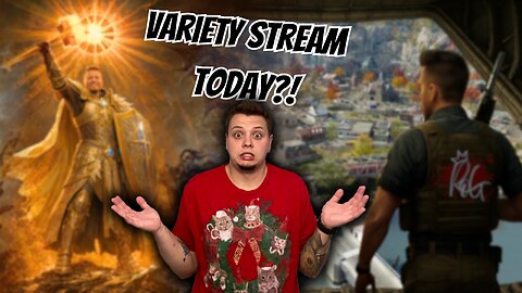 Variety Stream Today? Diablo + Warzone + ???
