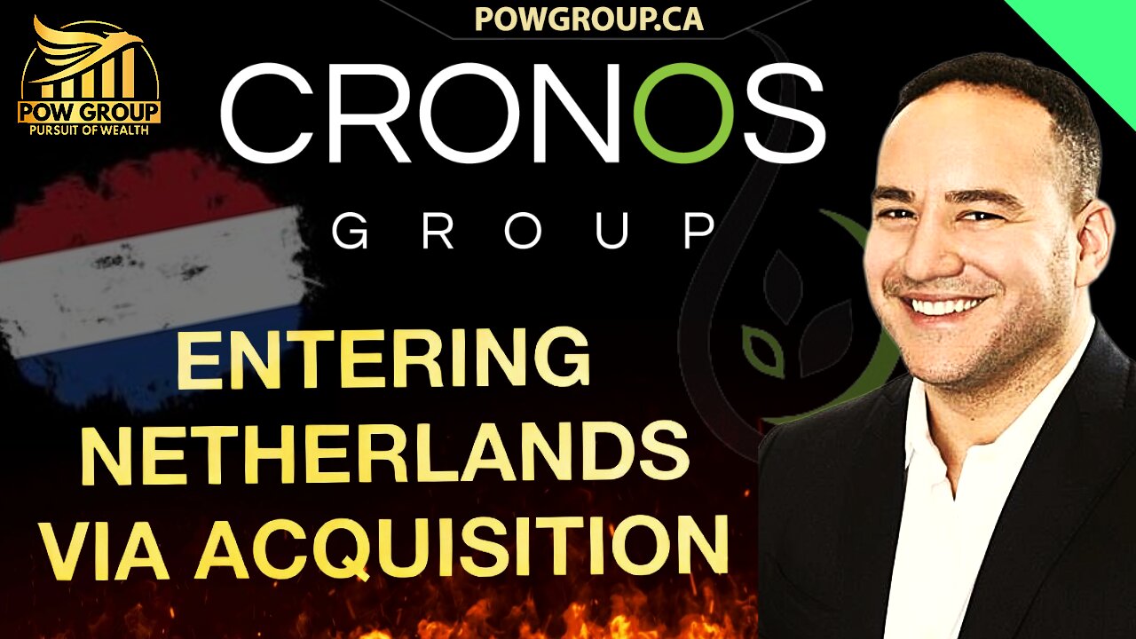 Cronos Group Announces Entry Into the Netherlands Via Acquisition