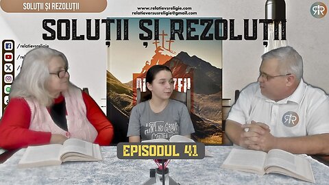 SOLUȚII ȘI REZOLUȚII | EP 42 | UN PODCAST DE FAMILIE