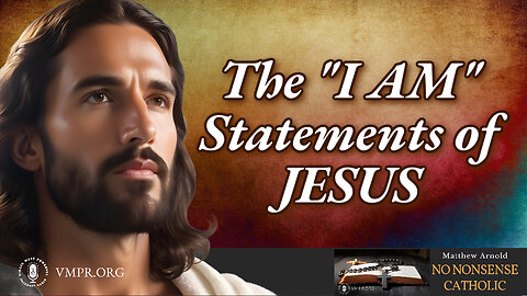 21 Feb 25, Best of...: The "I AM" Statements of Jesus