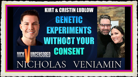 Kirt Cristin Discuss Genetic Experiment Without Your Consent with Nicholas Veniamin