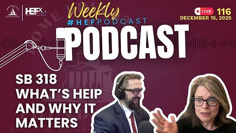 #HEFPodcast - Episode 116 - HEIPs and Changes to Scholarship Bill Disrupting Home Education Ways