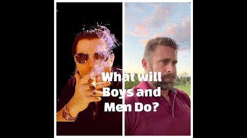 What will Boys and Men do?