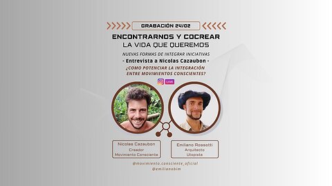 Encontrarnos y Cocrear la VIDA que Queremos - Entrevista a Nicolás Cazaubon - ITG - 24-02-2025