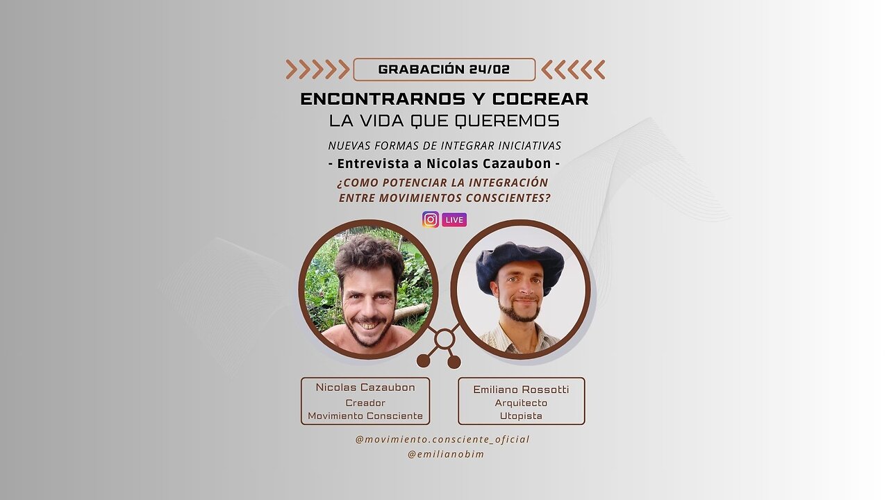 Encontrarnos y Cocrear la VIDA que Queremos - Entrevista a Nicolás Cazaubon - ITG - 24-02-2025