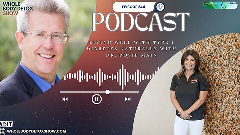 Living Well with Type 1 Diabetes Naturally with Dr. Rosie Main