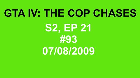 GTA IV: The Cop Chase S2 E21