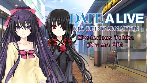 Date A Live Mysterious Tohka Drama CD [Eng Sub] (Visualized)