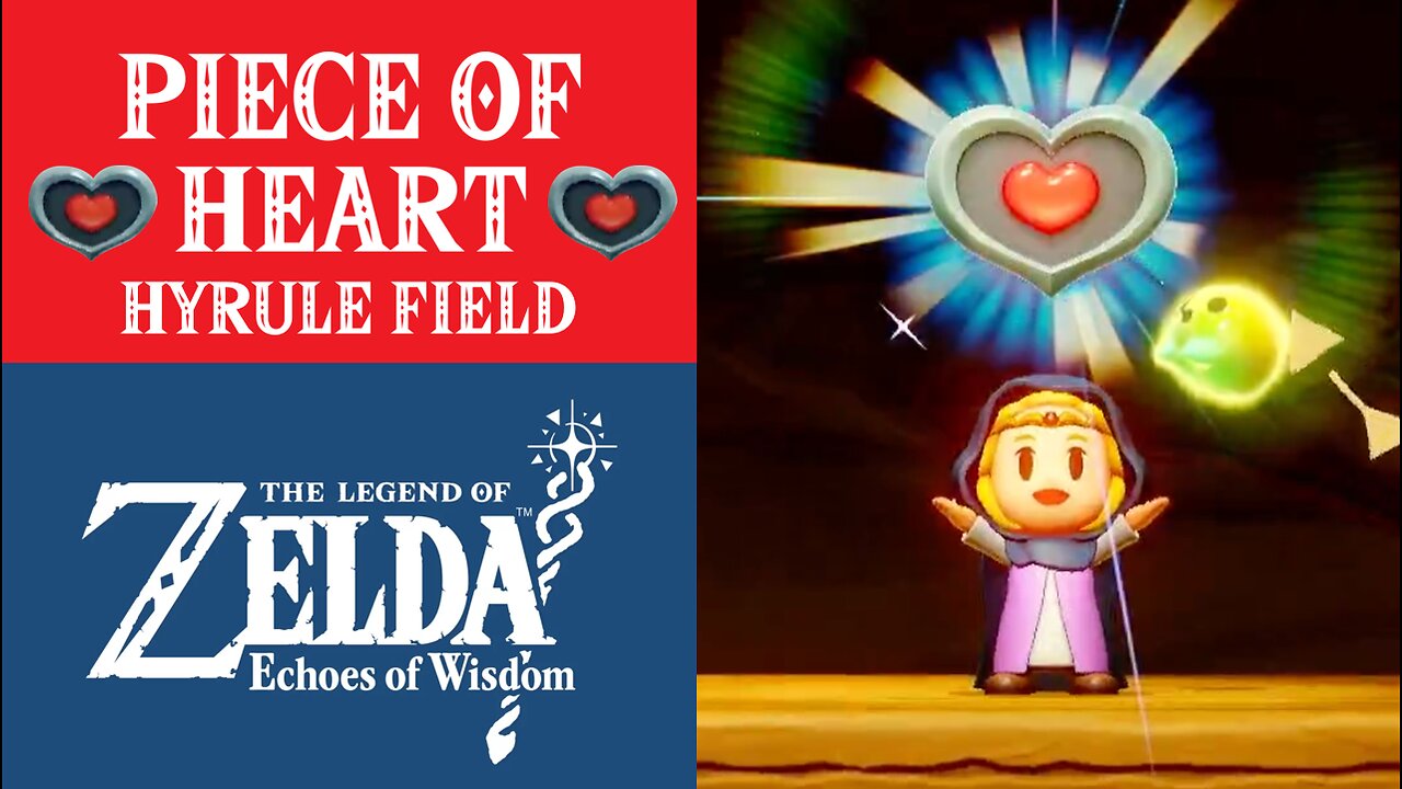 The Legend of Zelda: Echoes of Wisdom | Piece of Heart in Hyrule Field