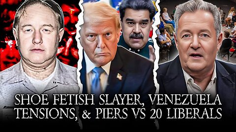 The "Shoe Fetish Slayer" Jerry Brudos, Piers vs 20 Liberals