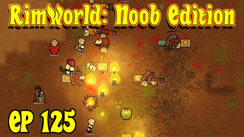 Mech Cluster Crushed by EMP Barrage | RimWorld Noob [EP125]