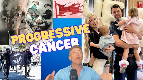 The Progressive Cancer: the Soros Fueled Blue Team Malignancy Killing America