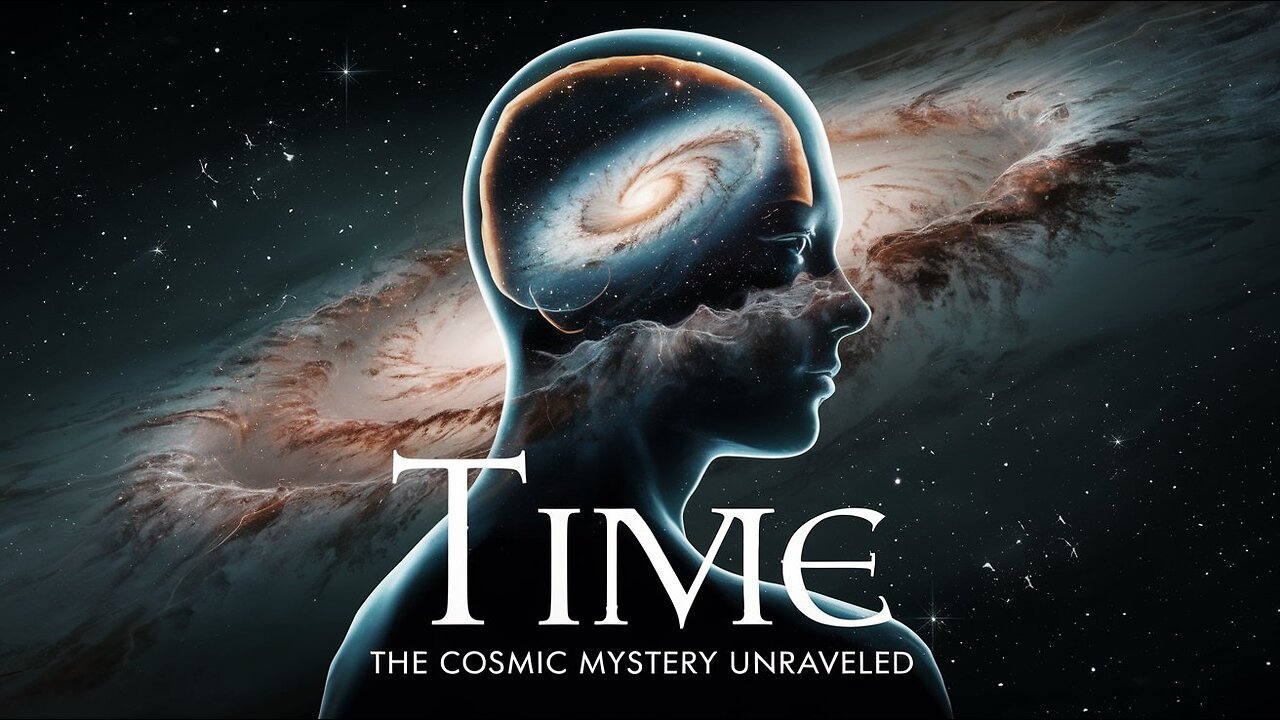 Time The Cosmic Mystery Unraveled