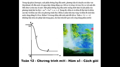 Toán 12: Hàm số: Trong tập phim Zootopia, một phần đường ống dẫn nước, phương tiện di chuyển của