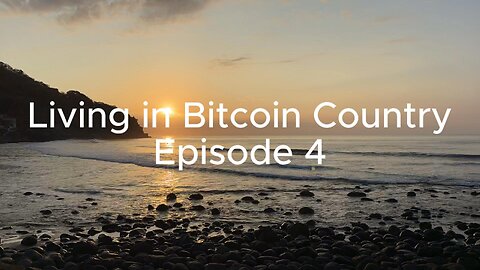 Living in Bitcoin Country: An Introduction to Mi Primer Bitcoin | Episode 4