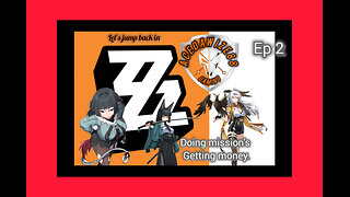Ep 2 Doing missions getting money