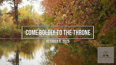 Come Boldly to the Throne of Grace