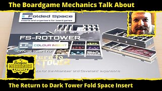 The Boardgame Mechanics Talk About The Return to Dark Tower Folded Space Insert