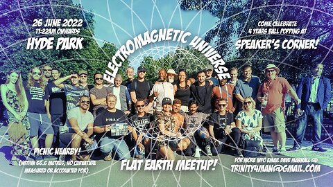 [archive] Flat Earth meetup London June 26, 2022 ✅