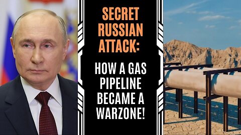 Russia’s Shocking Pipeline Invasion: Ukraine Fights Back!