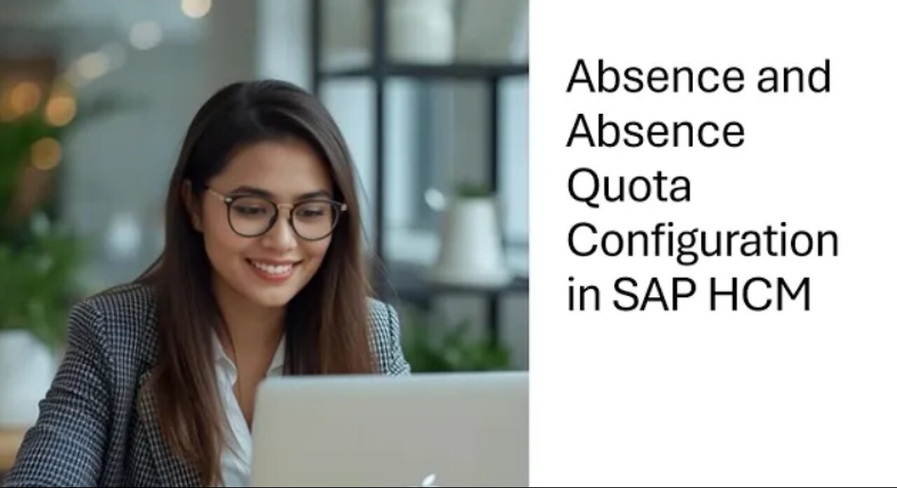 Absence and Absence Quotas Configuration in SAP