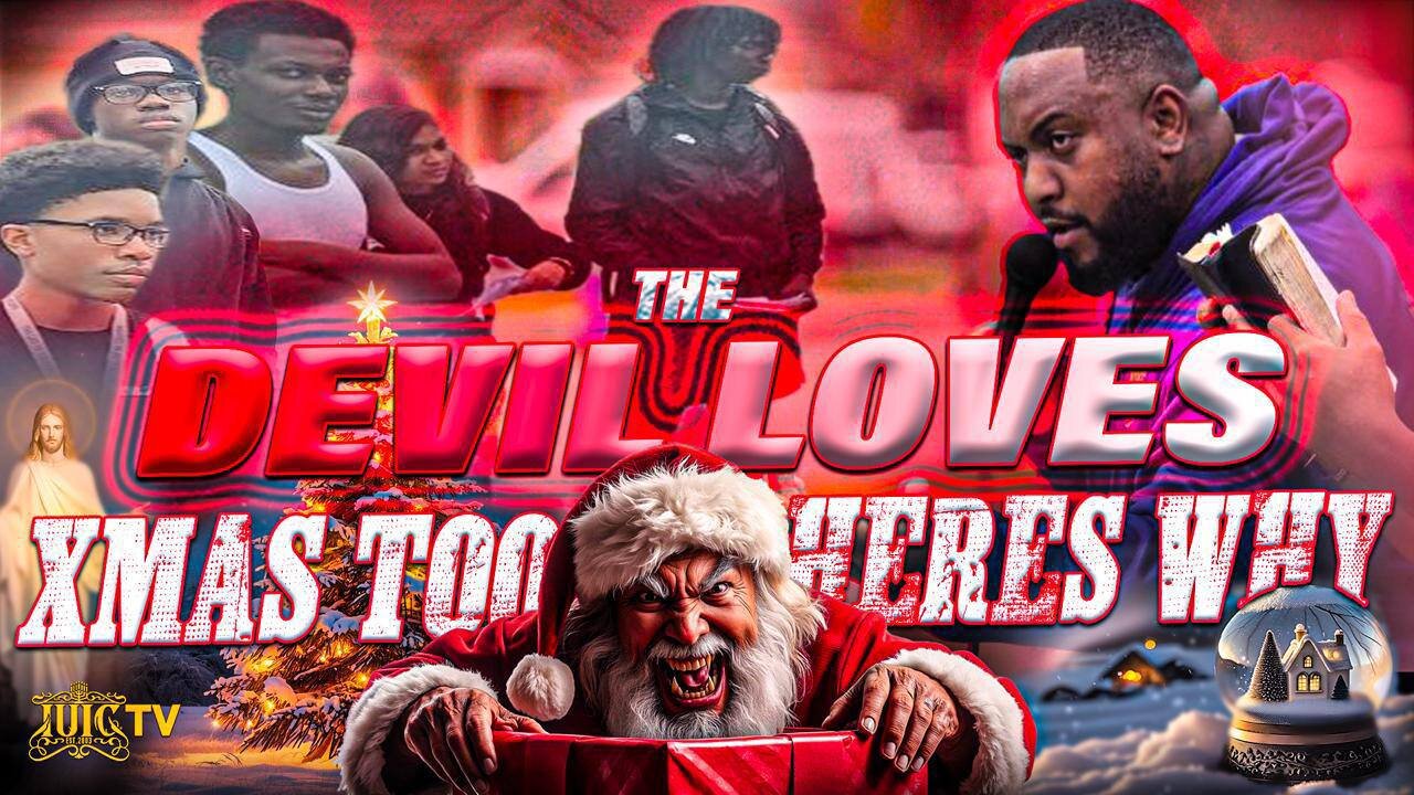 THE DEVIL LOVES XMAS TOO AND HERES WHY.....