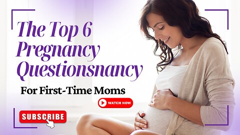 The Top 6 Pregnancy Questions I Hear From First-Time Moms