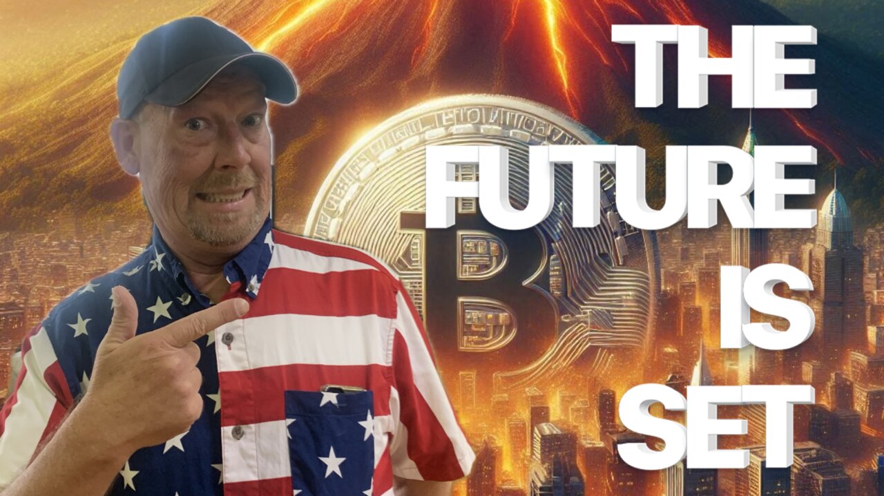 THE FUTURE IS SET! JUST KEEP BUILDING ON BITCOIN AND GROWING!