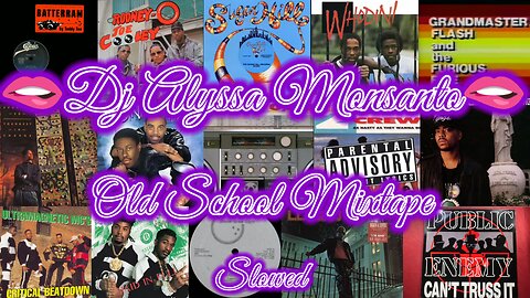 Dj Alyssa Monsanto - Old School Mixtape (Slowed Version)