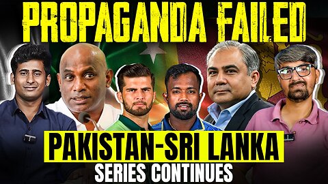 Propaganda Failed Pakistan Sri Lanka Series Continues