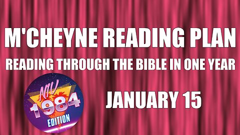 Day 15 - January 15 - Bible in a Year - NIV Edition