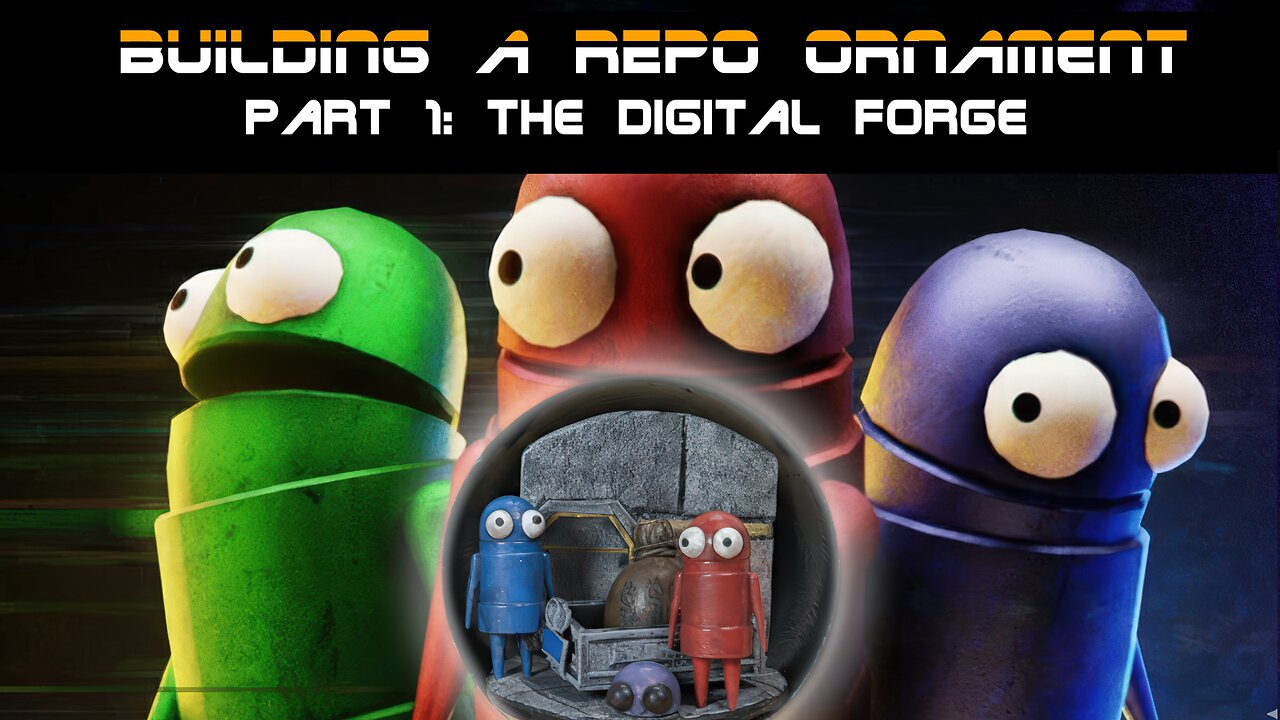Building a REPO Ornament | Part 1: The Digital Forge