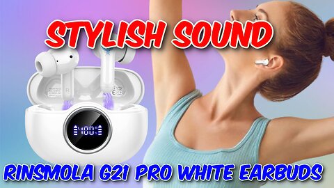 Rinsmola G21 Pro White EarBuds Review