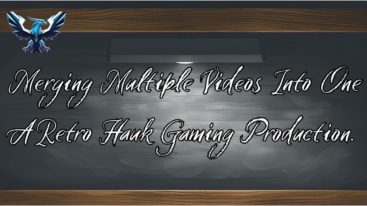 How To Merge Multiple Videos Into One. A Retro Hauk Gaming Tutorial.