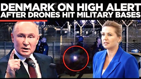 Drones Invade Denmark Military Bases, Lavrov Issues Decisive Warning To NATO