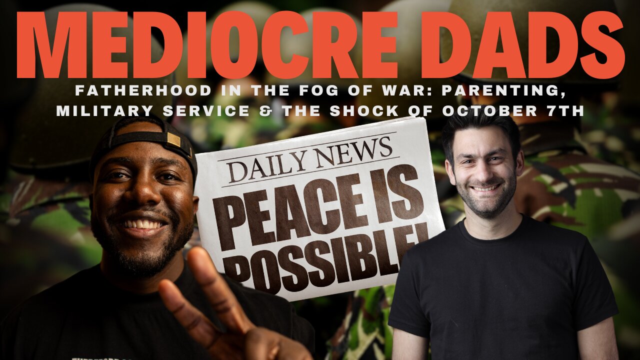 Fatherhood in the Fog of War Parenting, Military Service & the Shock of October 7th