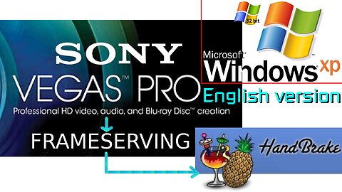 Sony Vegas Frameserving to HandBrake - Windows XP 32-bit - Tutorial {EN}