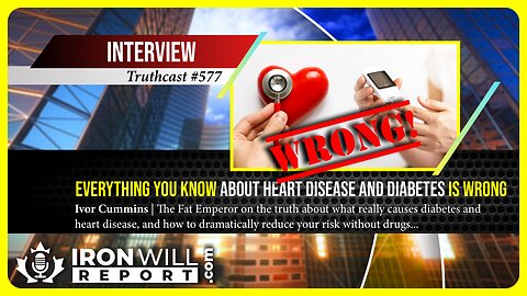 Everything You Know About Heart Disease and Diabetes is Wrong | Ivor Cummins