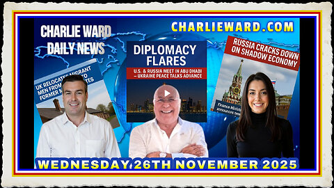 CHARLIE WARD DAILY NEWS WITH CHARLIE WARD, PAUL BROOKER DREW DEMI WEDNESDAY 26TH NOVEMBER 2025