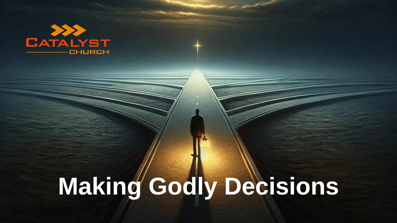 Making Godly Decisions