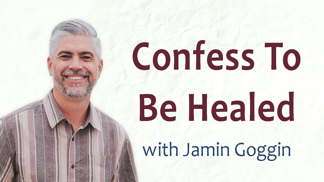 Confess To Be Healed - Jamin Goggin on LIFE Today Live